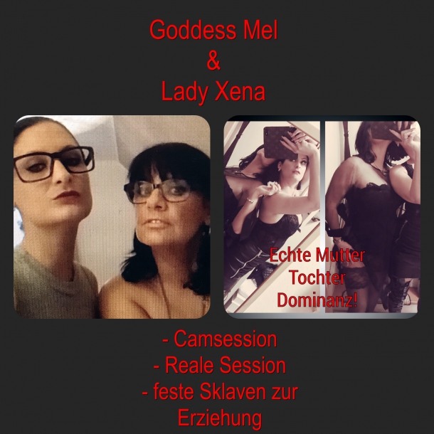 Goddess Mel und Lady Xena